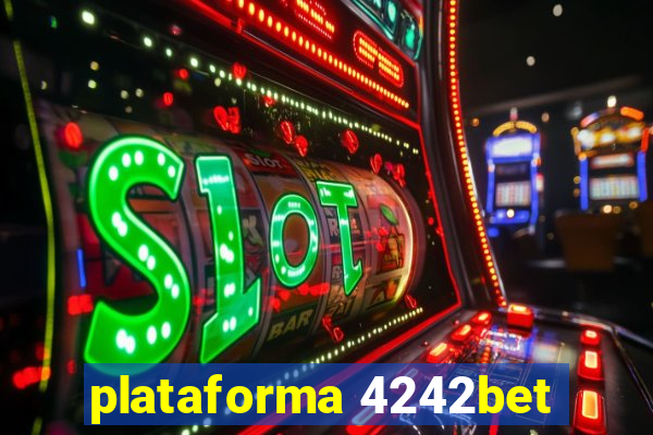 plataforma 4242bet